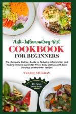 Anti-Inflammatory Diet Cookbook for Beginners