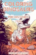 Coloring Dinosaurs af Nicole Oleksiak