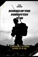Echoes Of The Forgotten War af Steve Garwood