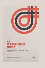 Breaking Free af Mary R Owens