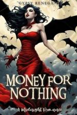 Money For Nothing af Gypsy Renegade