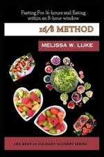 16/8 Method af Melissa W Luke