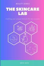 The Skincare Lab af Arya Skye