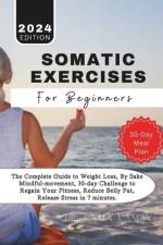 Somatic Exercises for Beginners af Kama Kamzy