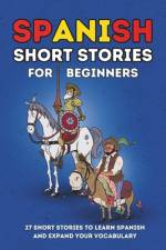 Spanish Short Stories for Beginners af Primaria FÃ¡cil