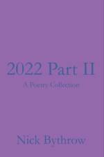 2022 Part II af Nick Bythrow