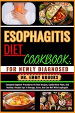 Esophagitis Diet Cookbook af Emmy Brooks