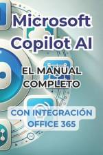 Microsoft Copilot AI. Guía completa y manual listo para usar con integración de Office 365. af Ivano Panini