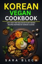 Korean Vegan Cookbook af Sara Blech