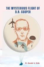 The Mysterious Flight of D.B. Cooper af Gamaliel O Mudy