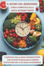 Il Ritmo del Benessere Guida Completa alla Dieta Intermittente af Enrico Solari