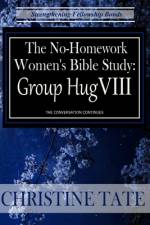 The No Homework Women's Bible Study af Christine Tate
