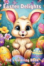 Easter Delights Kid's Coloring Book (Ages 4 to 8) af Mavin Pages