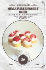Miniature Dessert Bites af Denys Kabba