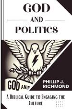 God and Politics af Phillip J Richmond