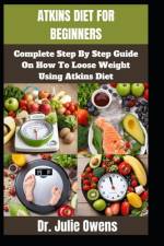 Atkins diet for beginners af Julie Owens