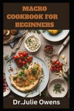 Macro cookbook for beginners af Julie Owens