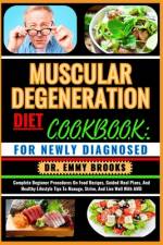 Muscular Degeneration Diet Cookbook af Emmy Brooks