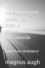 Le développement personnel ces la croissance personnelle af Magnus Augh