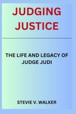 Judging Justice af Stevie V Walker