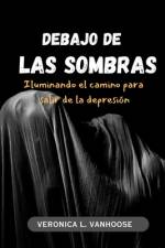 Debajo de Las Sombras af Veronica L Vanhoose