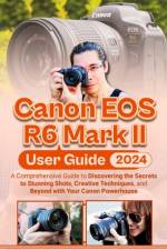 Canon EOS R6 Mark II User Guide af McBunny Albert