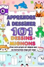 apprendre à dessiner 101 dessins mignons af Naima Press