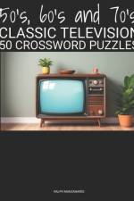 50's, 60's and 70's CLASSIC TELEVISION af Ralph Manzanares
