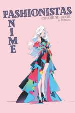 Anime Fashionistas Coloring Book af C Moss