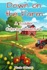 Down on the Farm af Nicole Oleksiak
