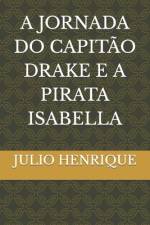 A Jornada Do Capitão Drake E a Pirata Isabella af JoÃ£o Henrique