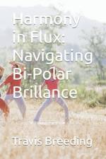 Harmony in Flux af Travis Breeding