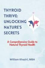 Thyroid Thrive af William Khaziri