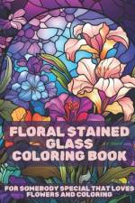 Floral Stained Glass Coloring Book