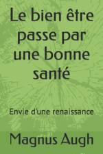 Le bien être passe par une bonne santé af Magnus Augh