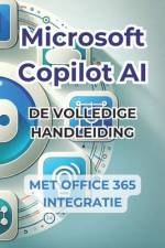 Microsoft Copilot AI. Complete handleiding en gebruiksklare handleiding met integratie in Office 365 af Ivano Panini