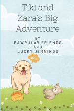 Tiki and Zara's Big Adventure af Lucky Jennings