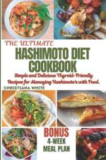 Hashimoto Diet Cookbook af Christiana White