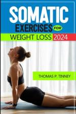 Somatic exercises for weight loss 2024 af Thomas P Tinney