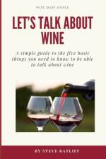 Let's Talk About Wine af Steve Ratliff