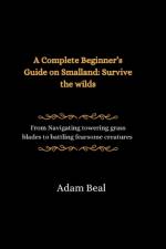 A Complete Beginner's Guide on Smalland af Adam Beal