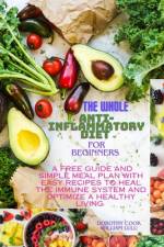 The whole anti-inflammatory diet for beginners af William Lulu