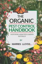 The Organic Pest Control Handbook af Marries-Esther Lloyd