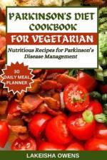 Parkinson's Diet Cookbook for Vegetarians af Lakeisha Owens