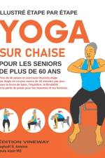 Yoga Sur Chaise Pour Les Seniors De Plud De 60 Ans