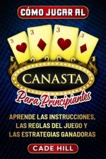 Cómo jugar a la canasta para principiantes af Cade Hill