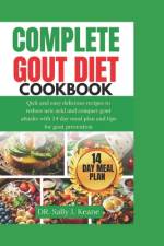 Complete Gout Diet Cookbook af Sally J Keane