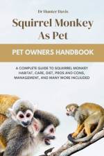Squirrel Monkey as Pet af Hunter Davis
