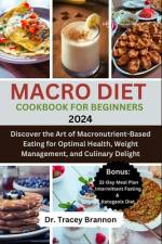 Macro Diet Cookbook for Beginners af Tracey Brannon