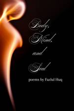 Body, Mind, and Soul af Fazlul Huq
